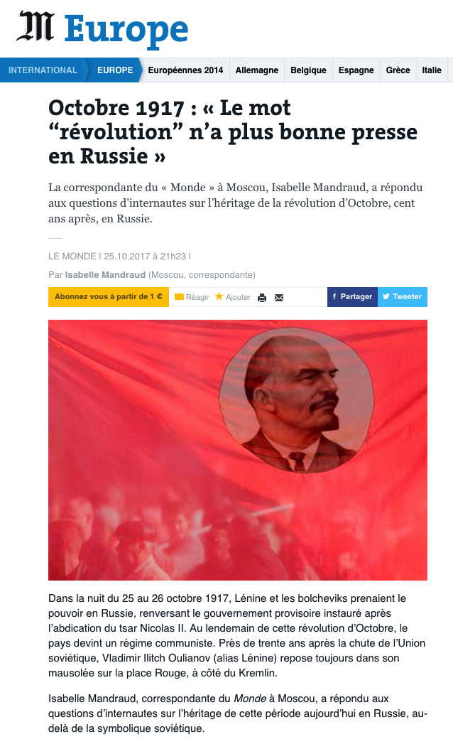 Octobre 1917. Le mot  « révolution » n|a plus bonne presse en Russie, par Isabelle Mandraud. 2017-10-25